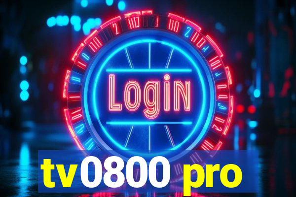 tv0800 pro